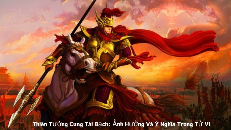 Thiên Tướng Cung Tài Bạch: Ảnh Hưởng Và Ý Nghĩa Trong Tử Vi